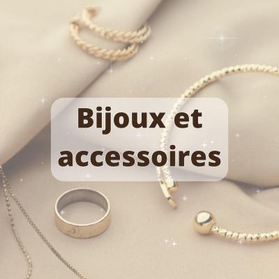 Bijoux et accessoires